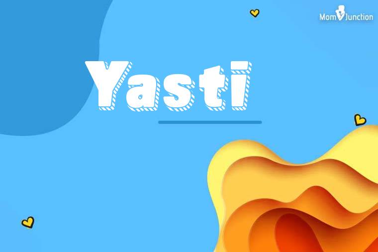 Yasti 3D Wallpaper