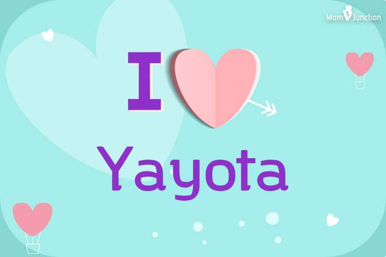 I Love Yayota Wallpaper