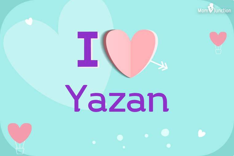 I Love Yazan Wallpaper