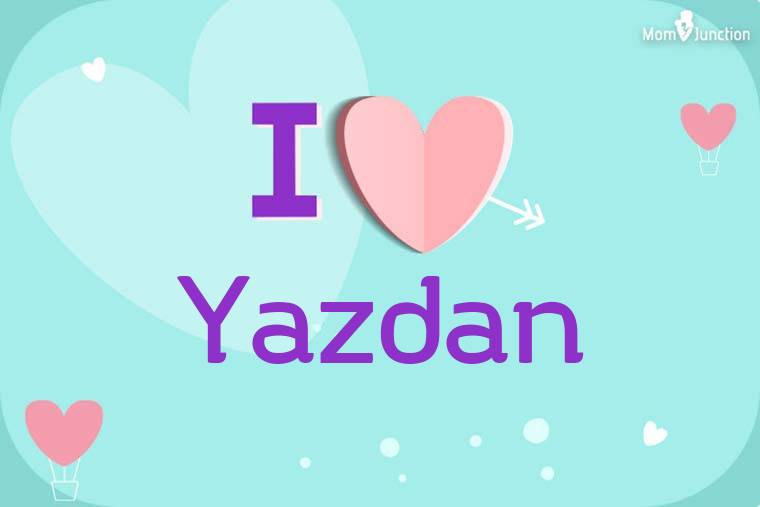 I Love Yazdan Wallpaper