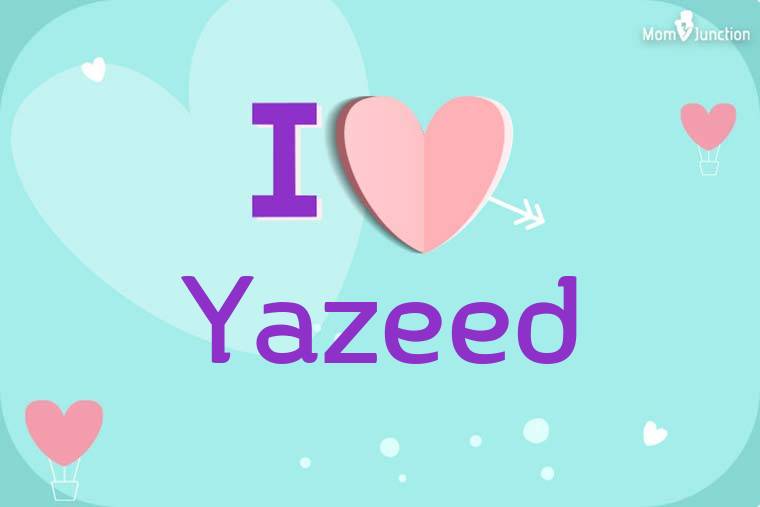 I Love Yazeed Wallpaper
