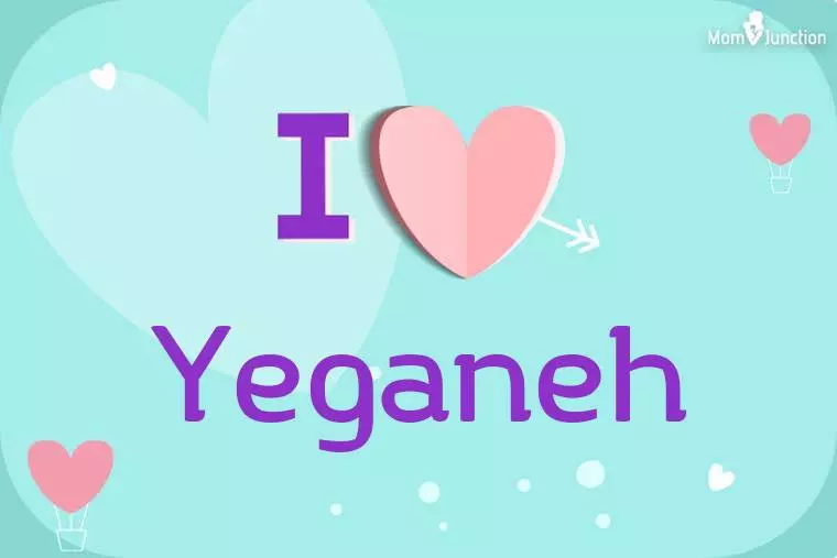 I Love Yeganeh Wallpaper