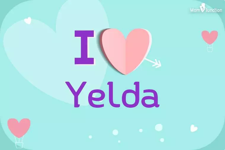 I Love Yelda Wallpaper