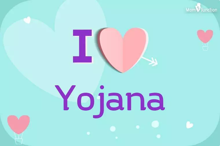 I Love Yojana Wallpaper
