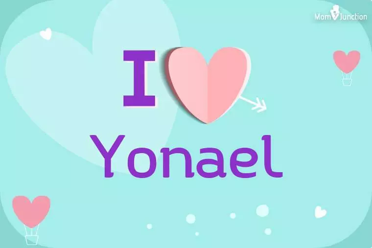 I Love Yonael Wallpaper