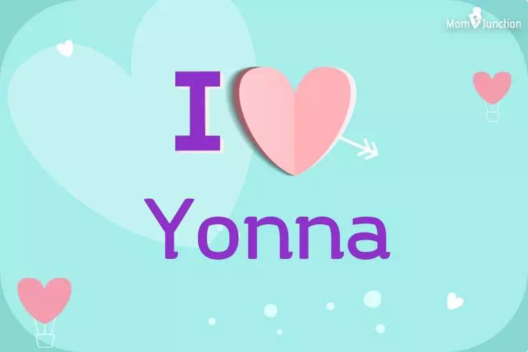 I Love Yonna Wallpaper