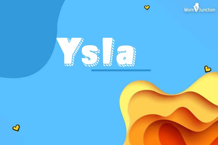 Ysla 3D Wallpaper