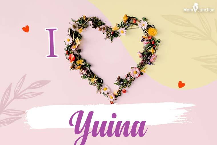 I Love Yuina Wallpaper