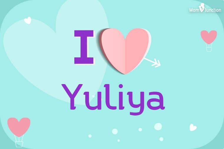 I Love Yuliya Wallpaper