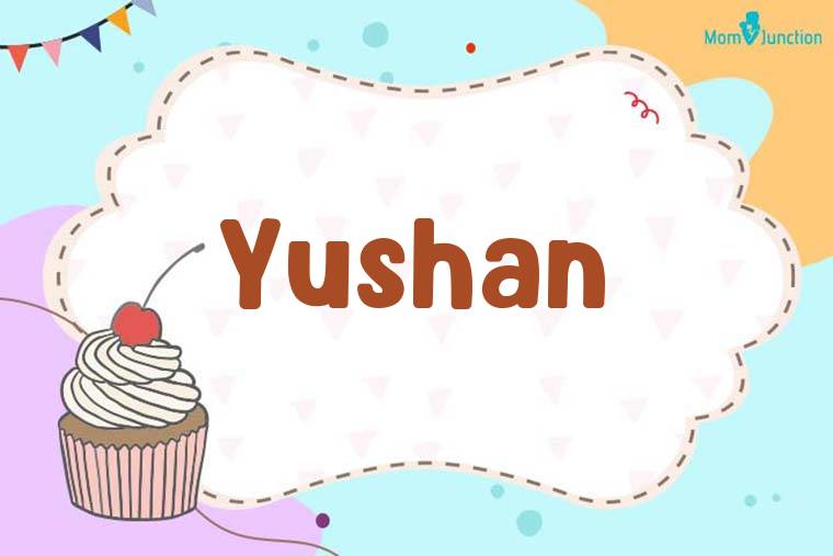 Yushan Birthday Wallpaper