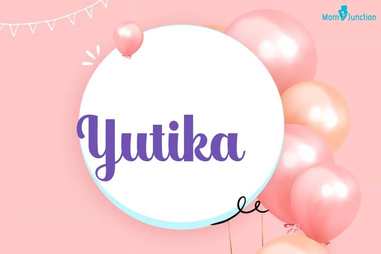 Yutika Birthday Wallpaper