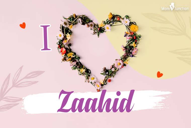 I Love Zaahid Wallpaper