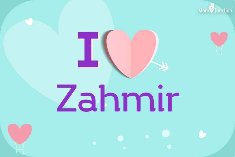 I Love Zahmir Wallpaper