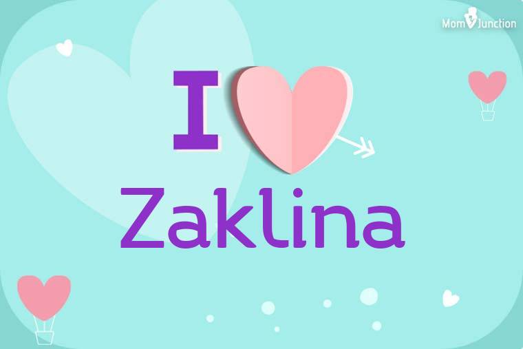 I Love Zaklina Wallpaper