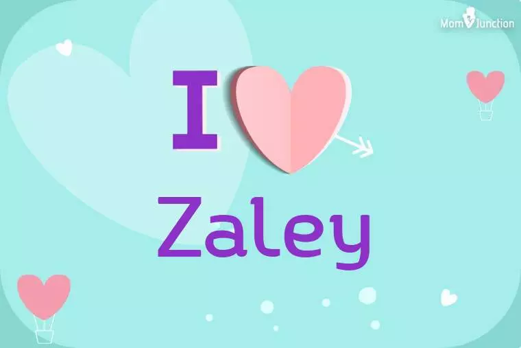 I Love Zaley Wallpaper