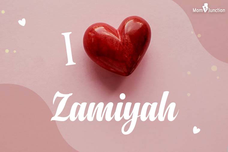 I Love Zamiyah Wallpaper