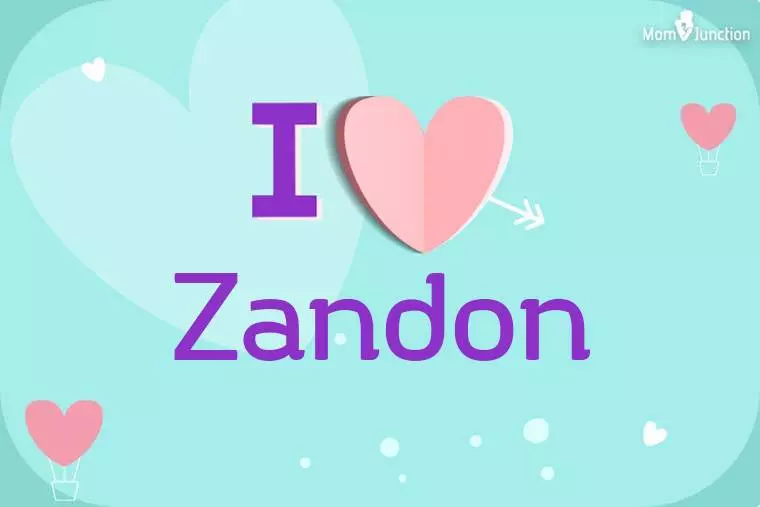 I Love Zandon Wallpaper