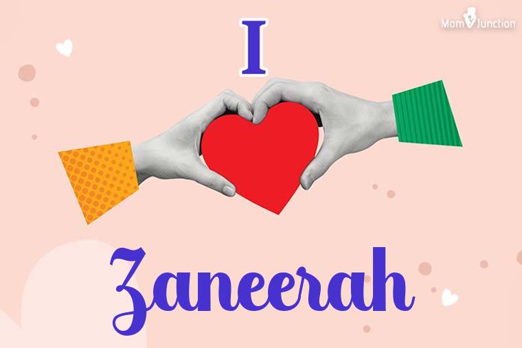 I Love Zaneerah Wallpaper