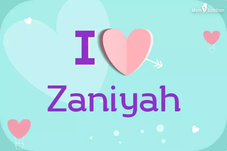 I Love Zaniyah Wallpaper