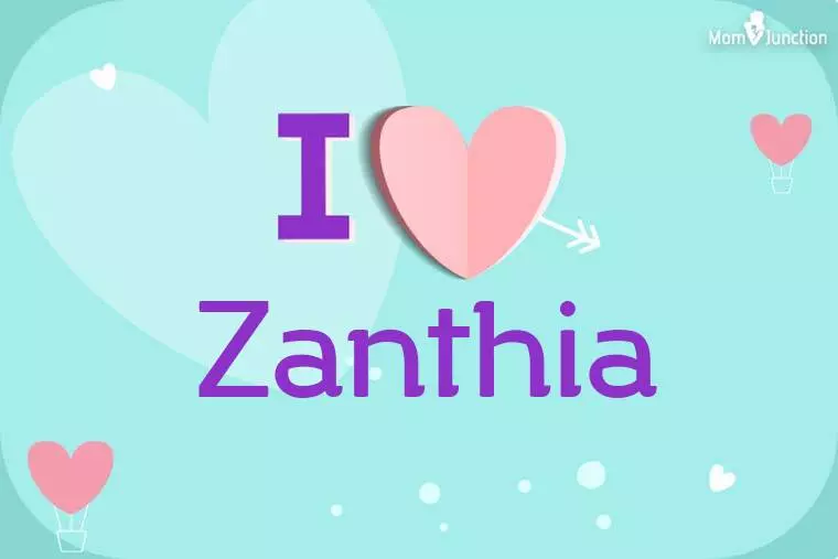 I Love Zanthia Wallpaper