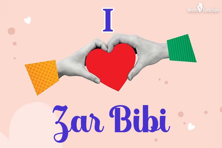 I Love Zar Bibi Wallpaper