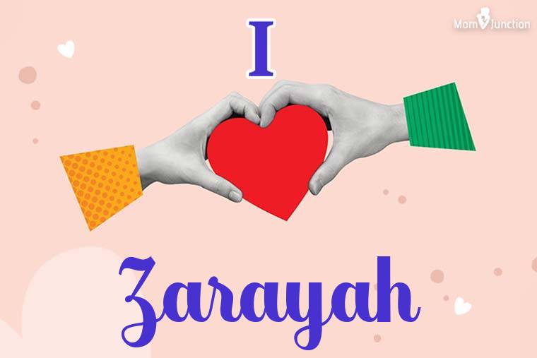I Love Zarayah Wallpaper