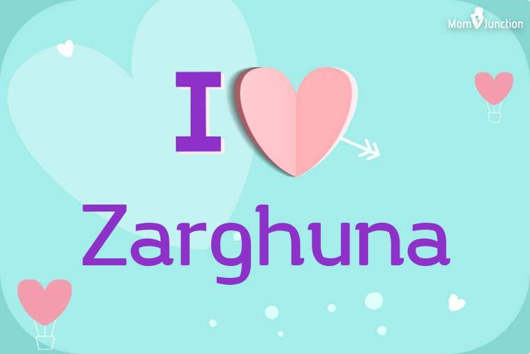 I Love Zarghuna Wallpaper