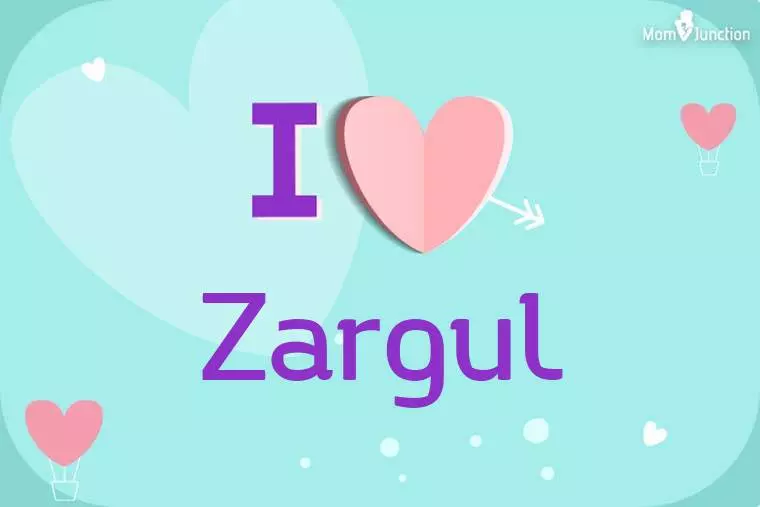 I Love Zargul Wallpaper