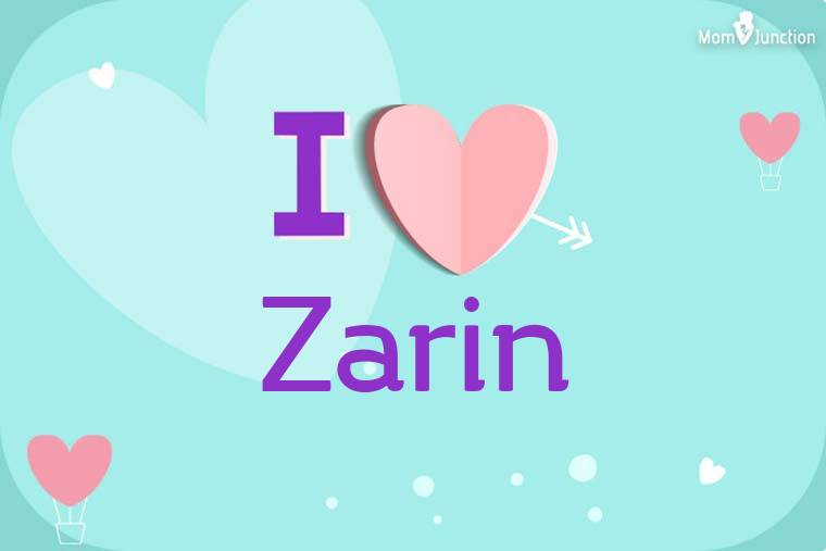 I Love Zarin Wallpaper