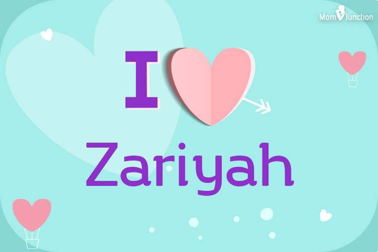 I Love Zariyah Wallpaper