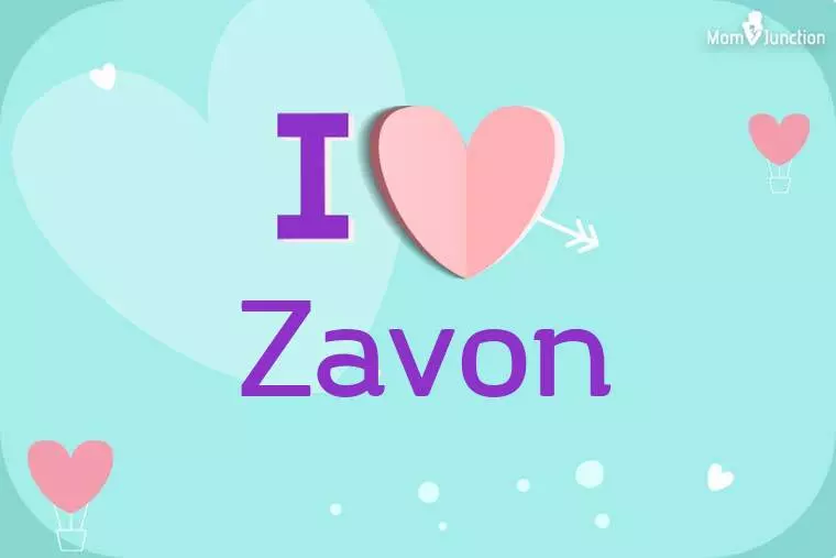 I Love Zavon Wallpaper