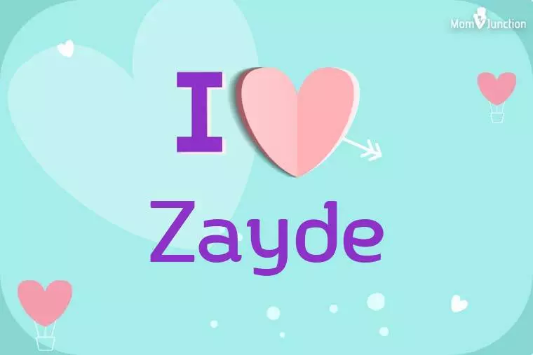 I Love Zayde Wallpaper