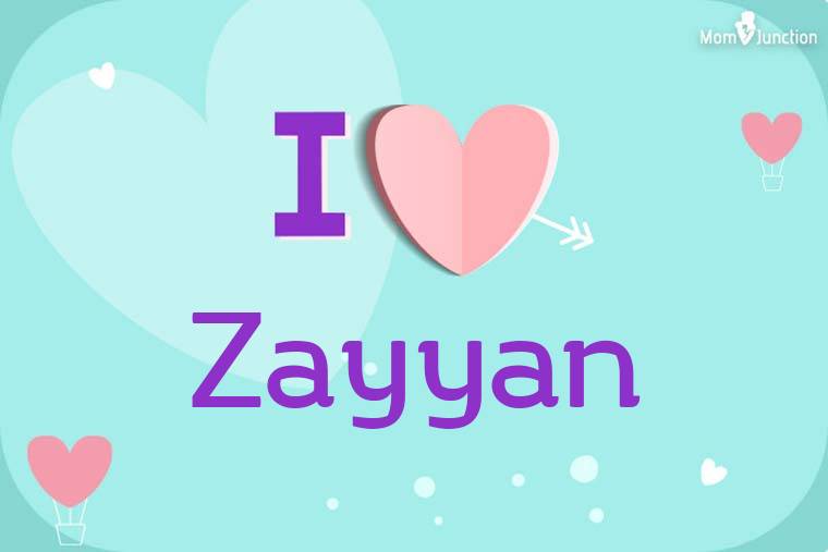 I Love Zayyan Wallpaper