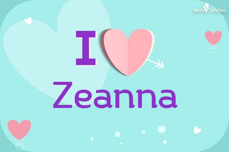 I Love Zeanna Wallpaper