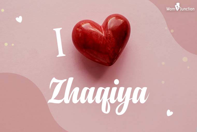 I Love Zhaqiya Wallpaper