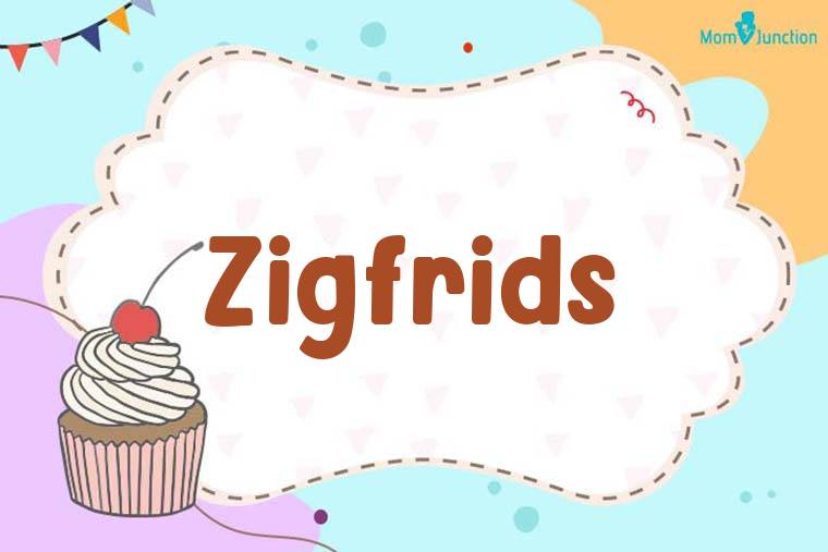 Zigfrids Birthday Wallpaper