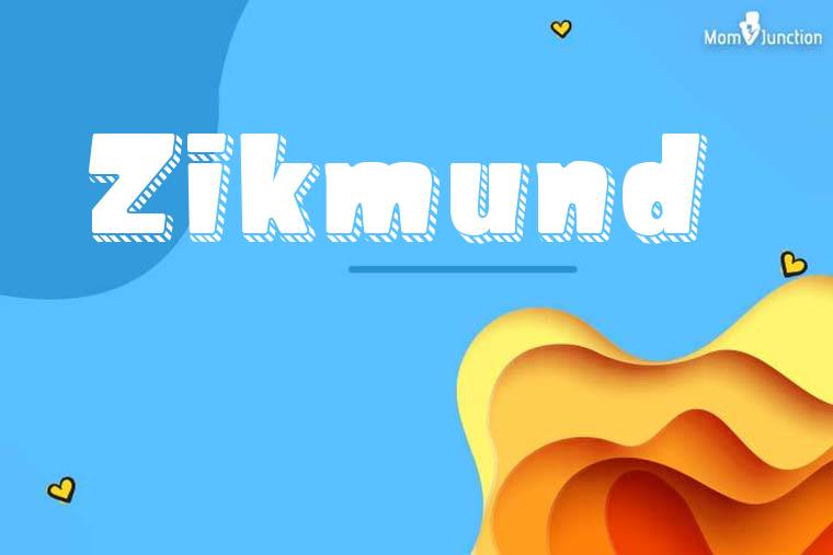 Zikmund 3D Wallpaper
