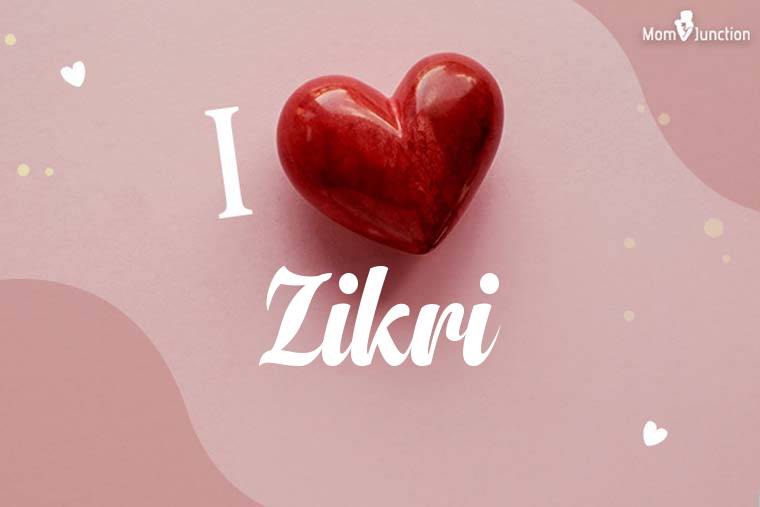 I Love Zikri Wallpaper