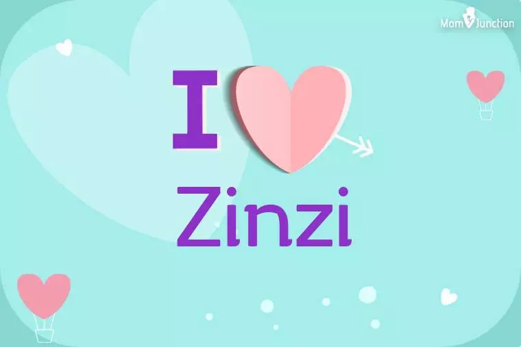 I Love Zinzi Wallpaper