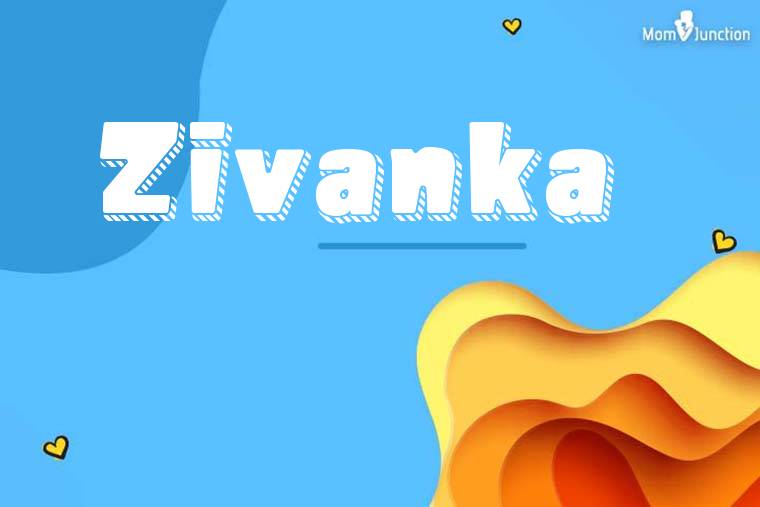 Zivanka 3D Wallpaper