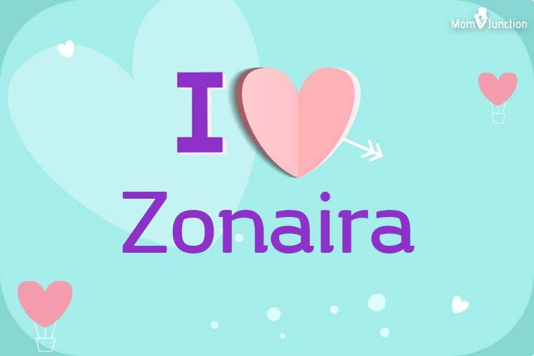 I Love Zonaira Wallpaper
