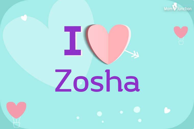 I Love Zosha Wallpaper