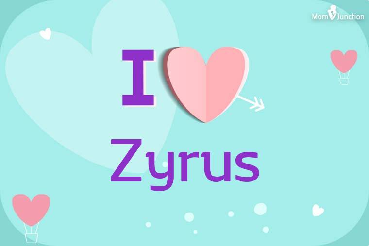 I Love Zyrus Wallpaper