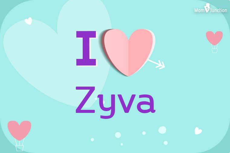 I Love Zyva Wallpaper
