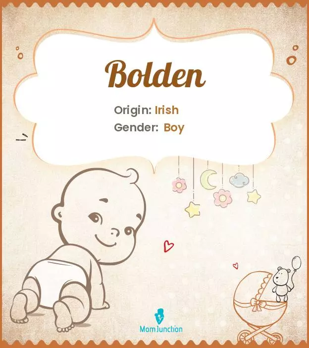 Origin, Meaning & Other Facts About Baby Name Bolden ...