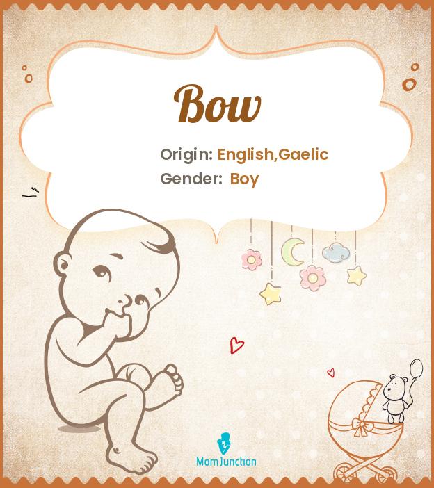 bow-name-meaning-origin-history-and-popularity