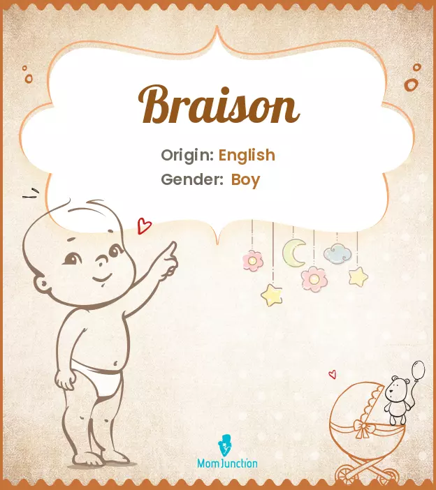 Origin, Meaning & Other Facts About Baby Name Braison ...
