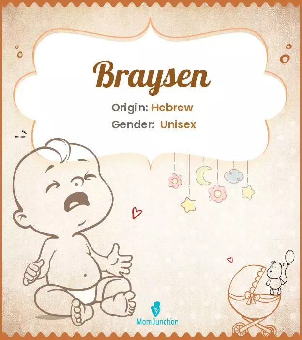 Baby Name Braysen Meaning, Origin, And Popularity
