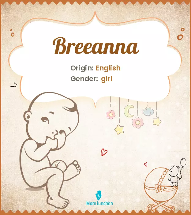 Origin, Meaning & Other Facts About Baby Name Breeanna_image