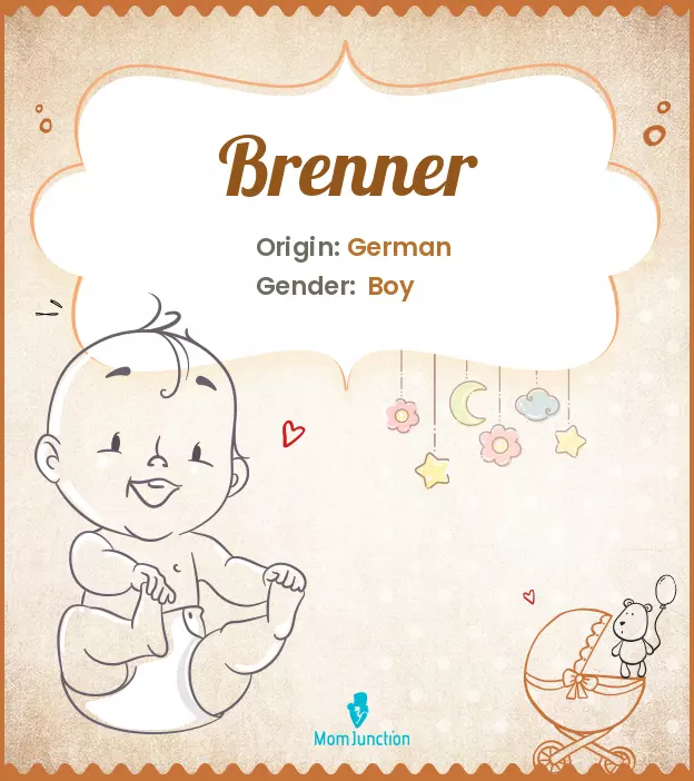 Origin, Meaning & Other Facts About Baby Name Brenner ...
